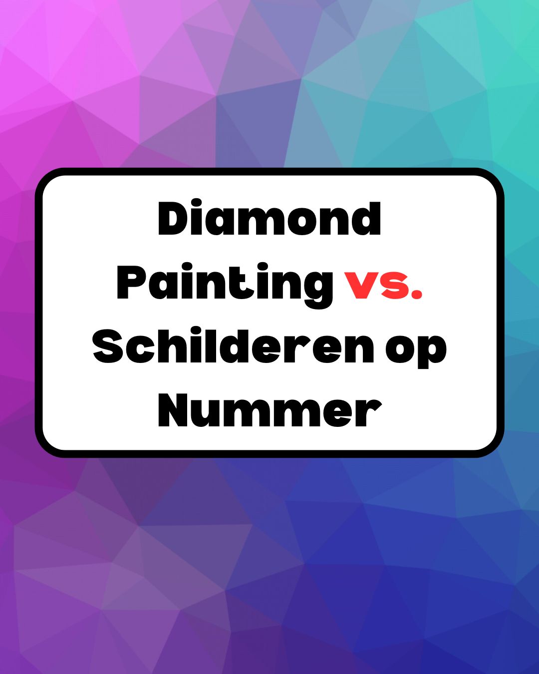 Diamond Painting - DIY - Diamond Painting vs. Kleuren op Nummer: Wat is Beter? - Glittercraft