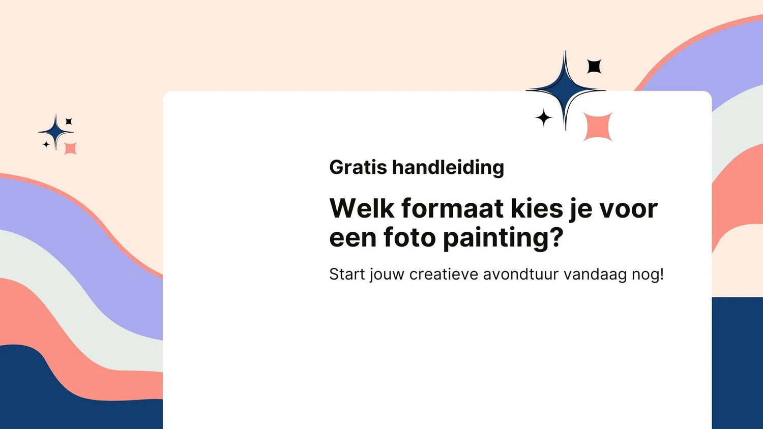 Welk formaat kies je voor een painting?